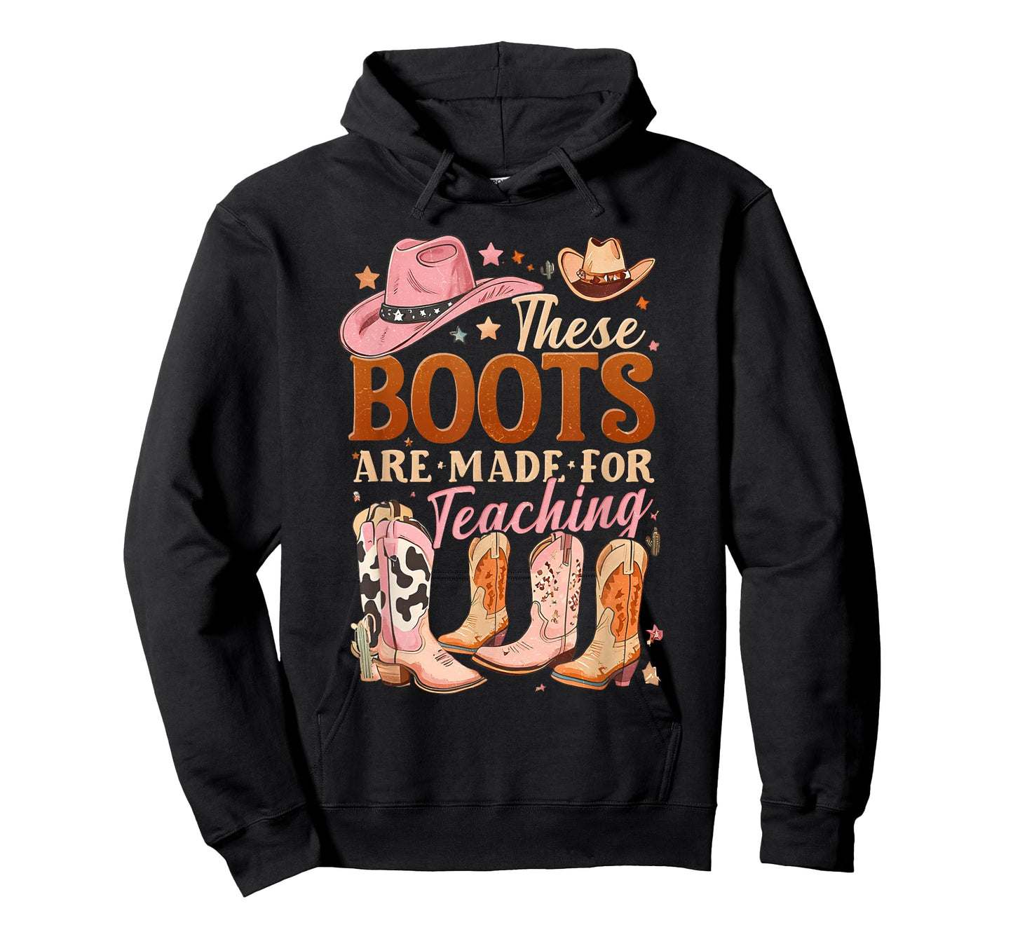 Cowboy Teacher These Boots Are Made-For Teaching School T-Shirt