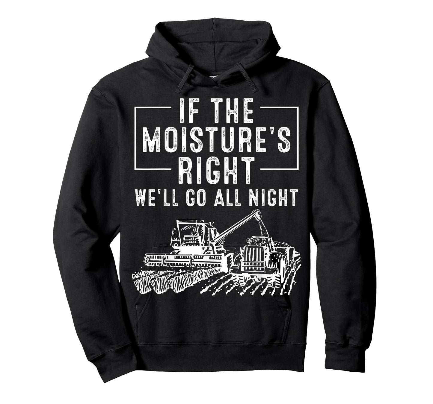 Cool If The Moisture's Right Farmer Gift Funny Farm Men T-Shirt