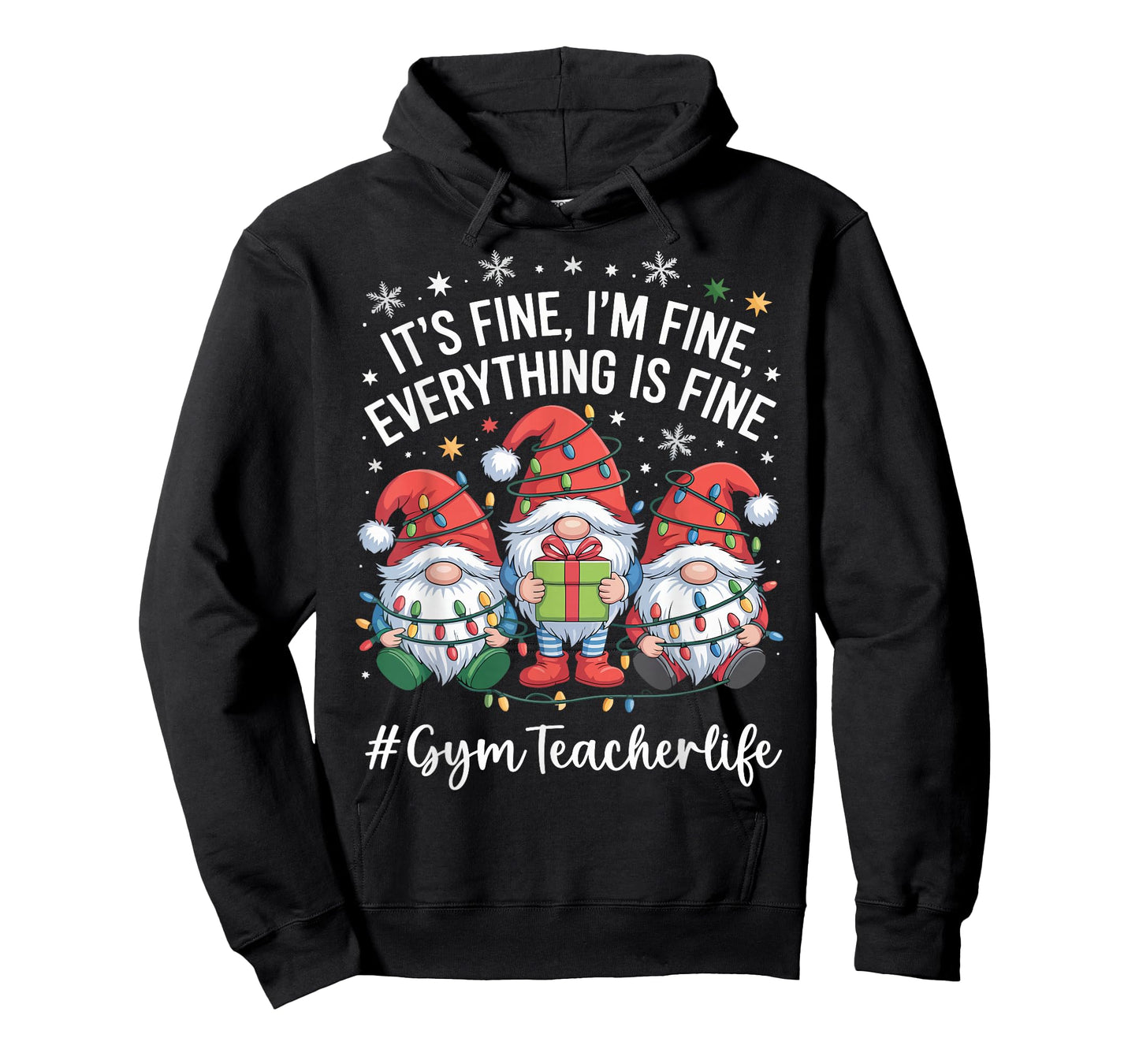 Gym Teacher Gnome Everything is Fine Funny Christmas T-Shirt