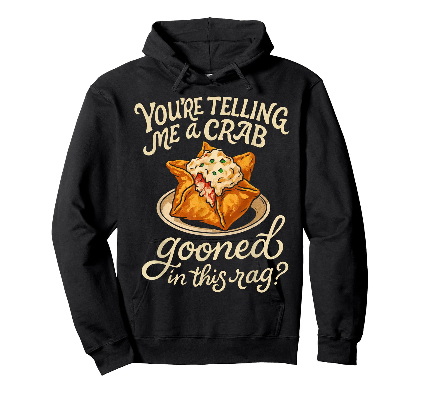 Crab Gooned Meme You're Telling Me A Crab Gooned in This Rag T-Shirt