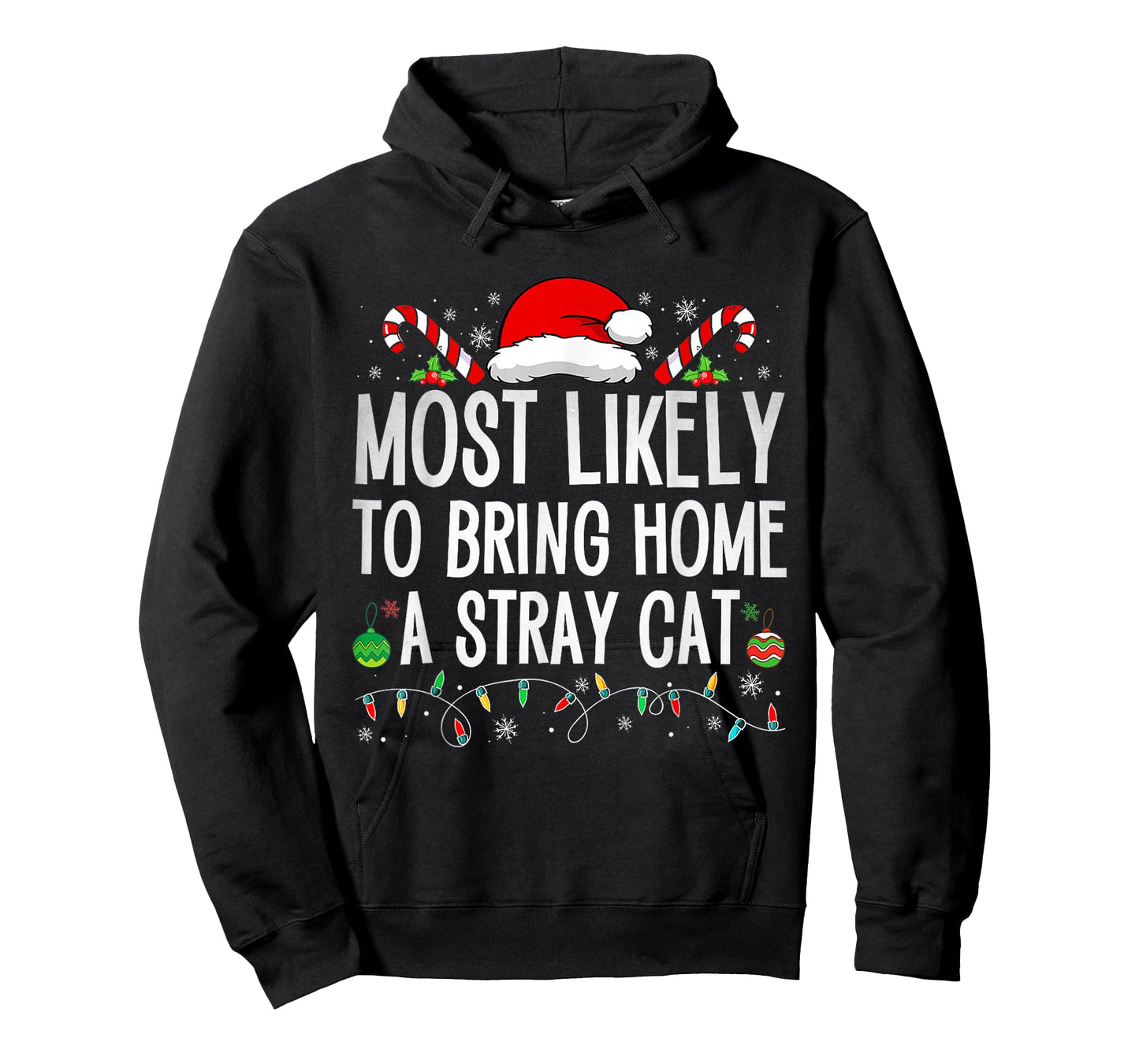 Most Likely To Bring Home A Stray Cat Family Christmas Funny T-Shirt