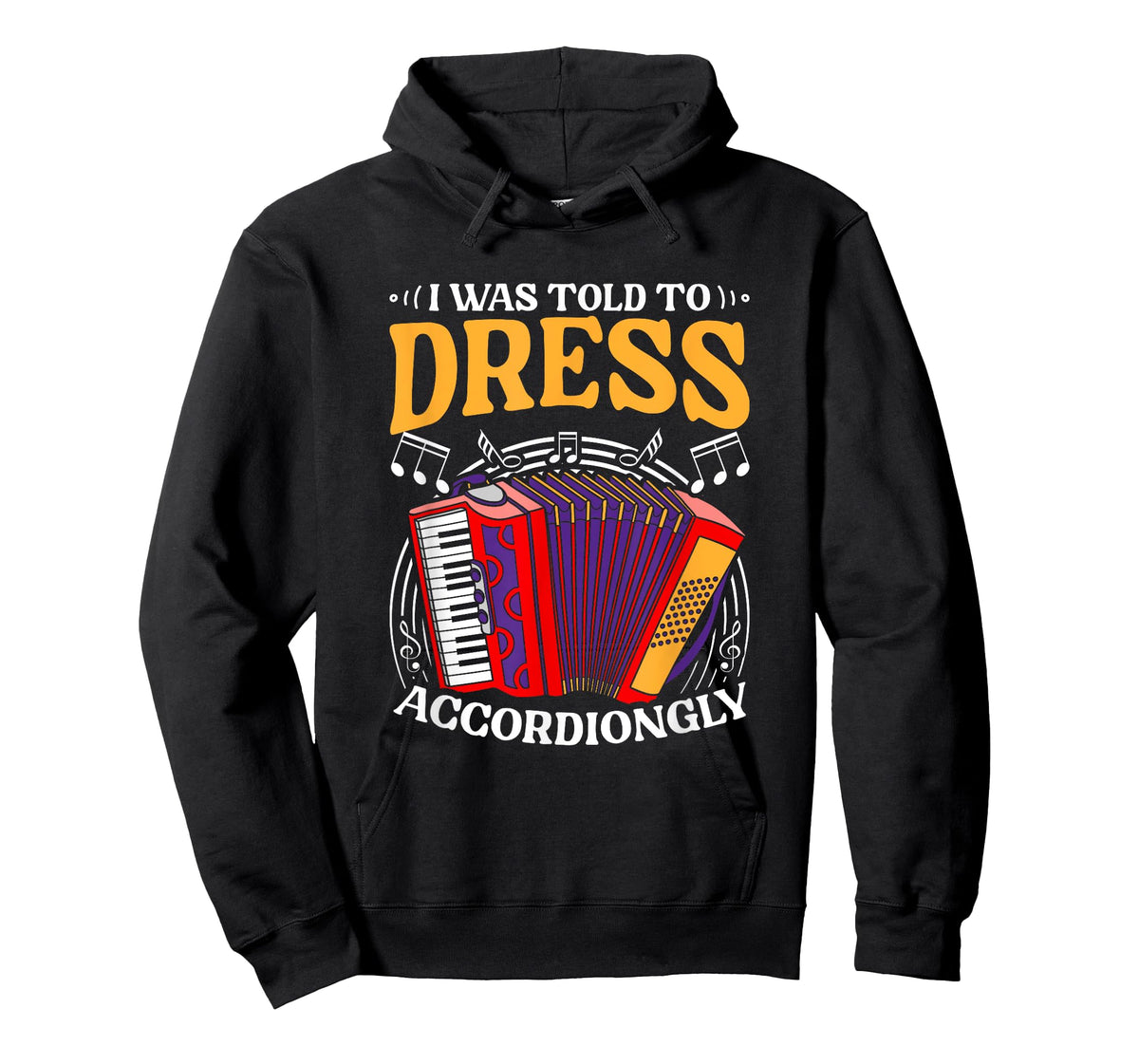 Told To Dress Polka Music Accordion Musician Accordionist T-Shirt