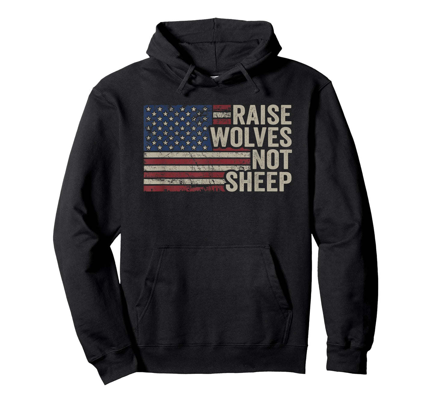 Raise Wolves Not Sheep - American Patriotic Parenting Flag T-Shirt