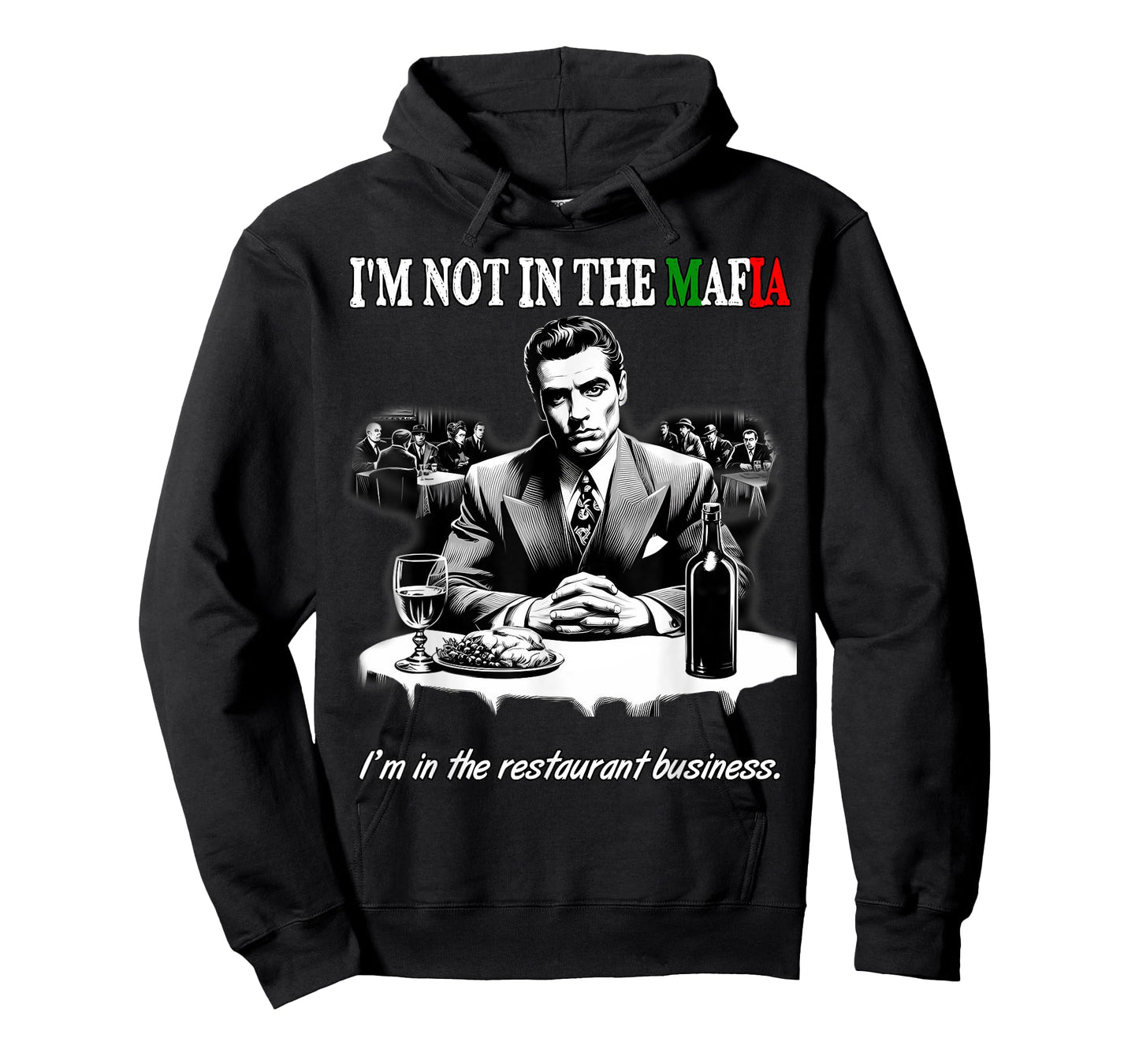 Funny Italian American Sicilian Not in Mafia in Restaurant T-Shirt