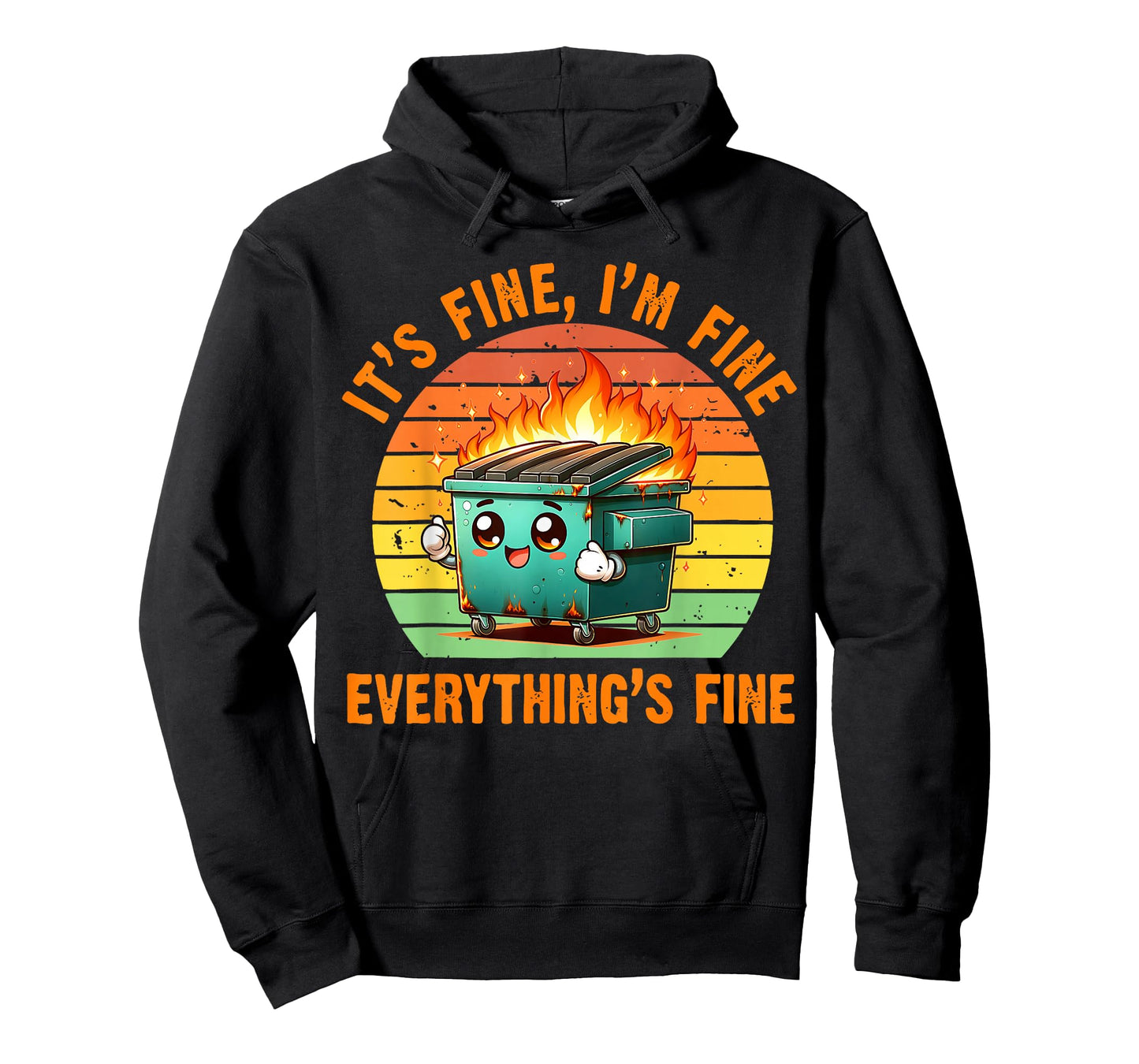 Funny Dumpster Fire It's Fine I'm Fine Everything is Fine T-Shirt