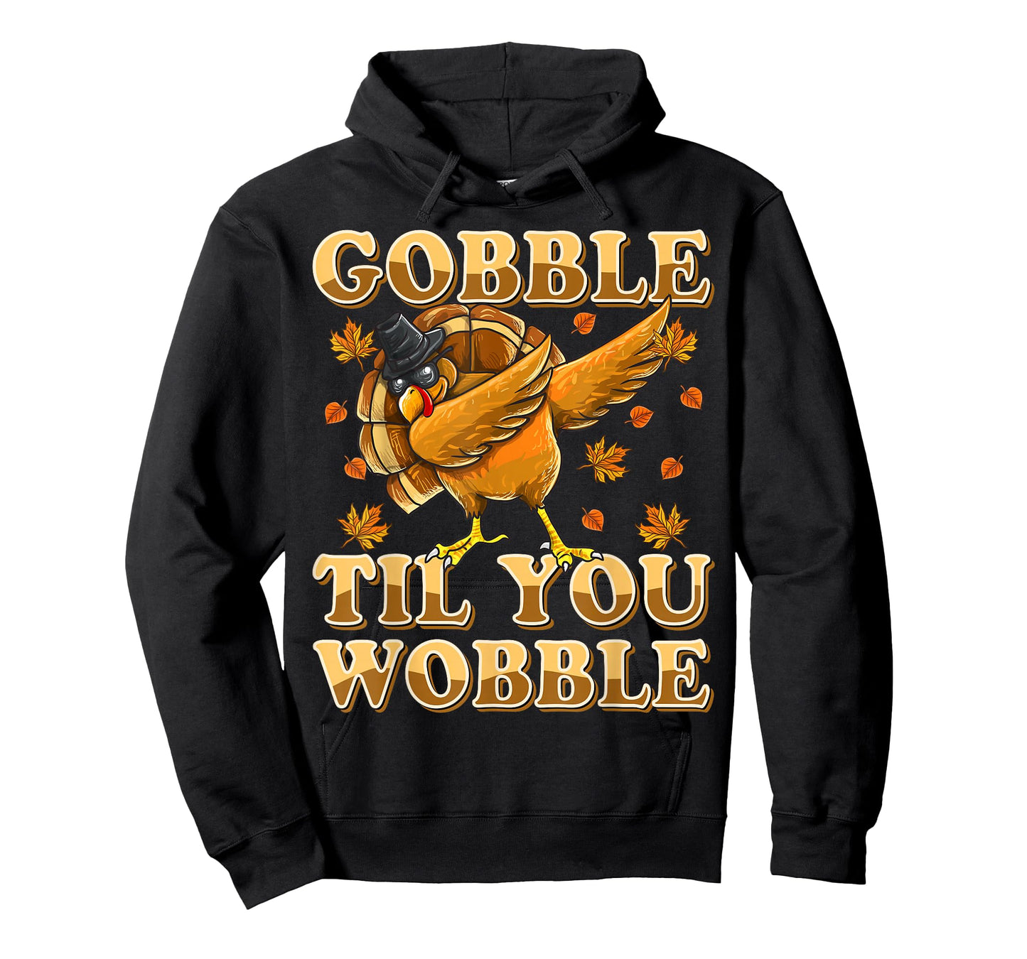 Gobble Til You Wobble Shirt Dabbing Turkey Thanksgiving T-Shirt