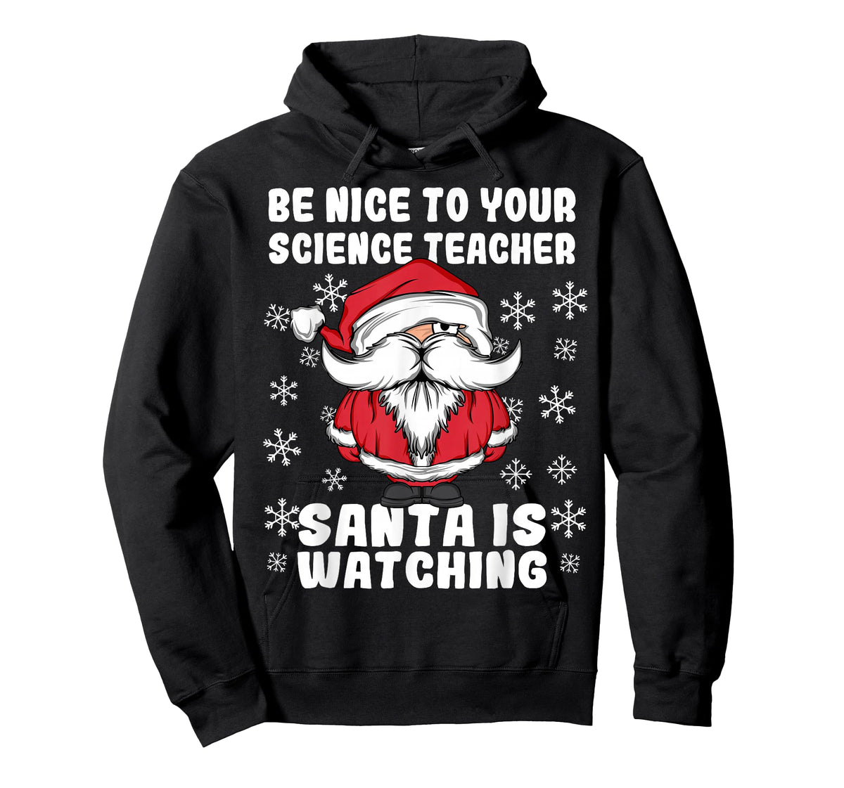 Be Nice To Your Science Teacher Santa Is Watching Christmas T-Shirt