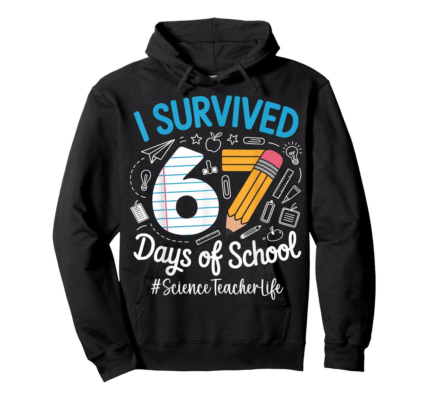 Science Teacher Survived 67 Days of School Humor Design T-Shirt