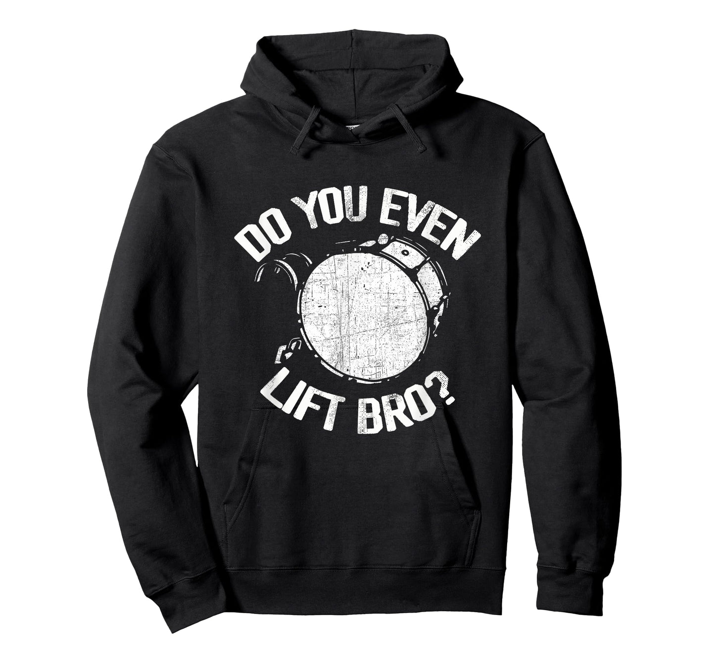 Do You Even Lift Bro - Funny Bass Drum Marching Band Drummer T-Shirt, Small