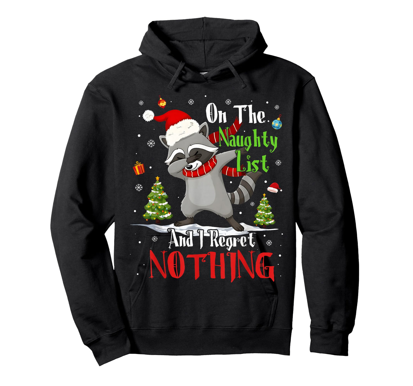 On The Naughty List and I Regret Nothing Dabbing Raccoon T-Shirt