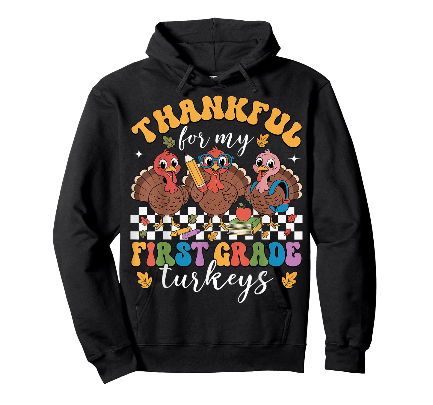 Thankful for My First Grade Turkeys Thanksgiving Teacher T-Shirt
