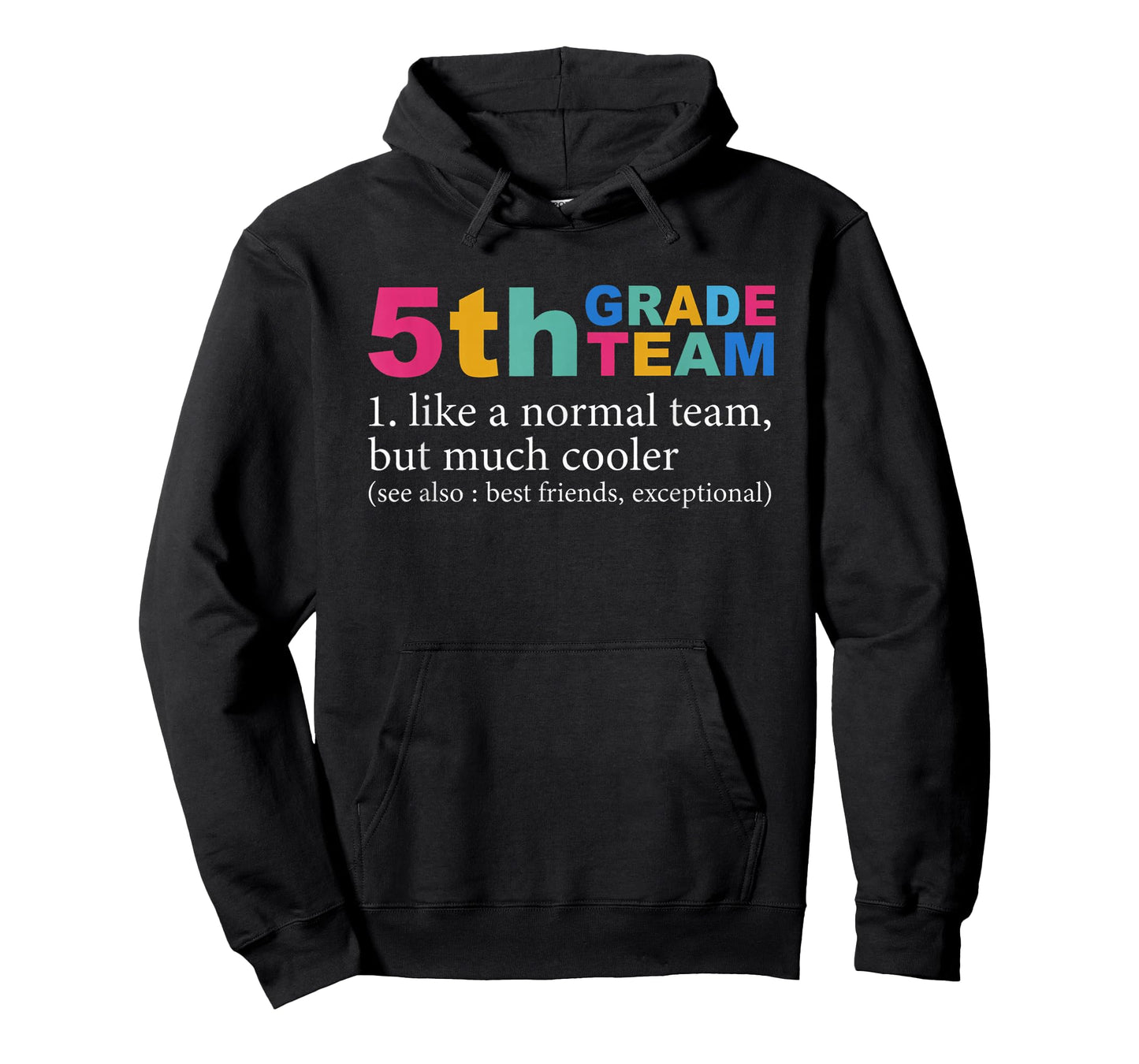 5th Grade Team Like A Normal Team But Much Cooler Teacher T-Shirt