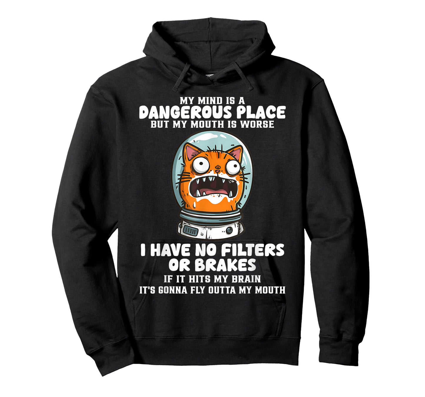 My Mind is A Dangerous Place But My Mouth is Worse Cat Funny T-Shirt