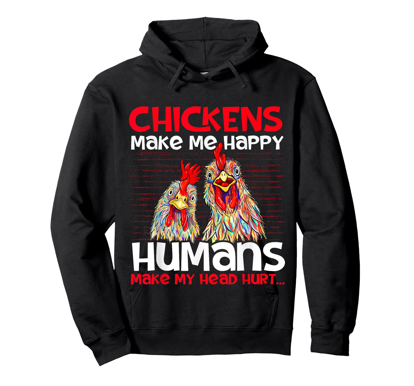 Chickens Make Me Happy - Poultry Owner Chicken Farm T-Shirt