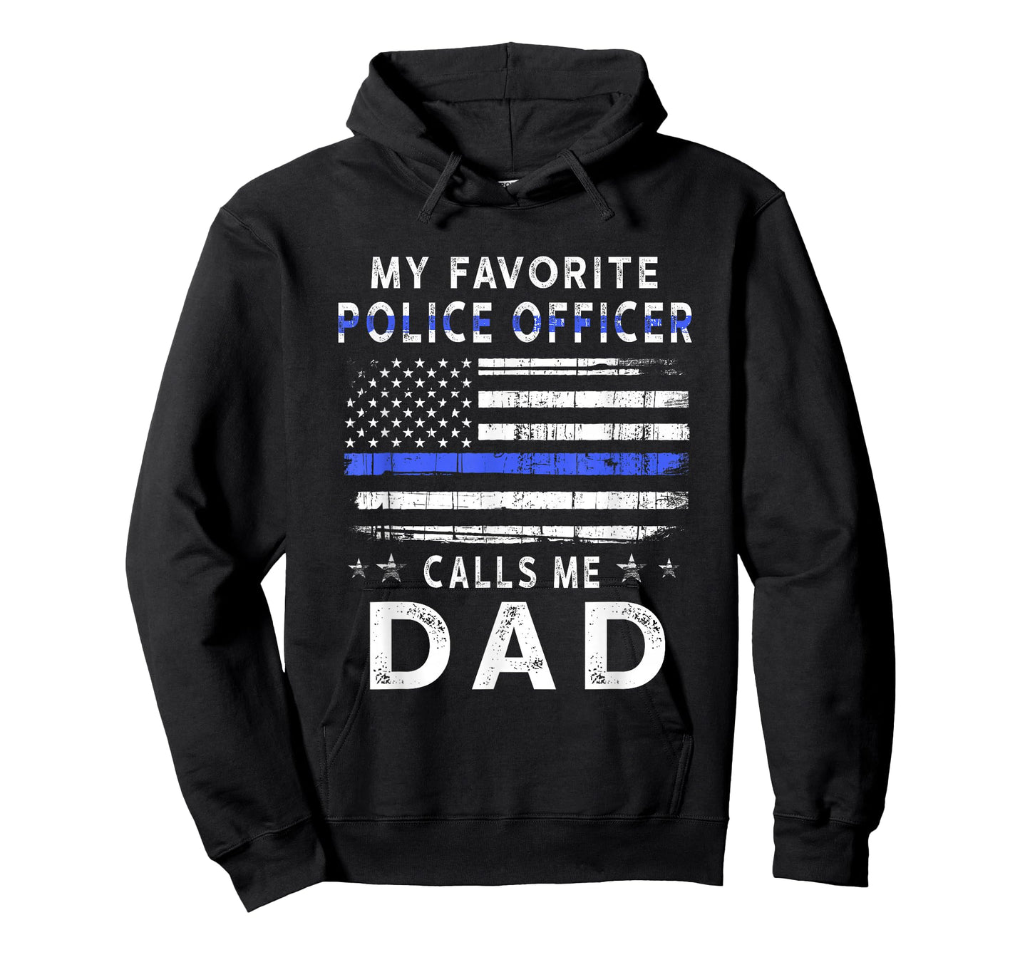 My Favorite Police Officer Calls Me Dad Father's Day T-Shirt