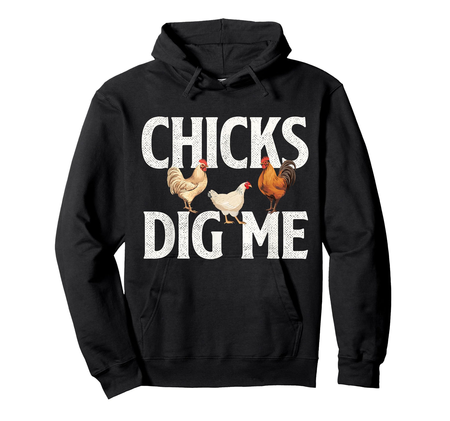 Chicks Dig Me - Farm Animal Poultry Owner Farming T-Shirt