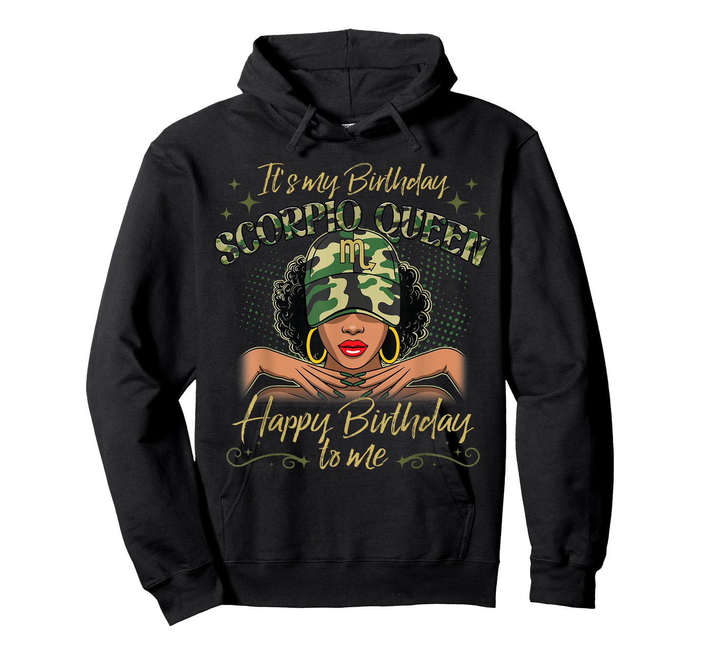 Scorpio Queen Black Woman with Cap Camo It's My Birthday T-Shirt
