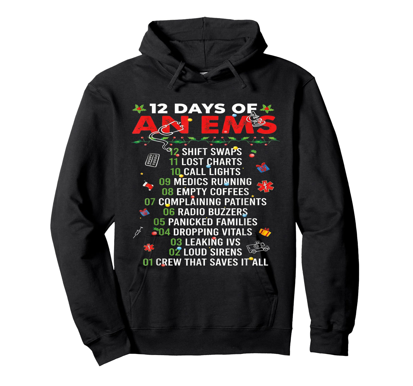 12 Days of an EMS EMT ICU Nurse Christmas Xmas Funny T-Shirt