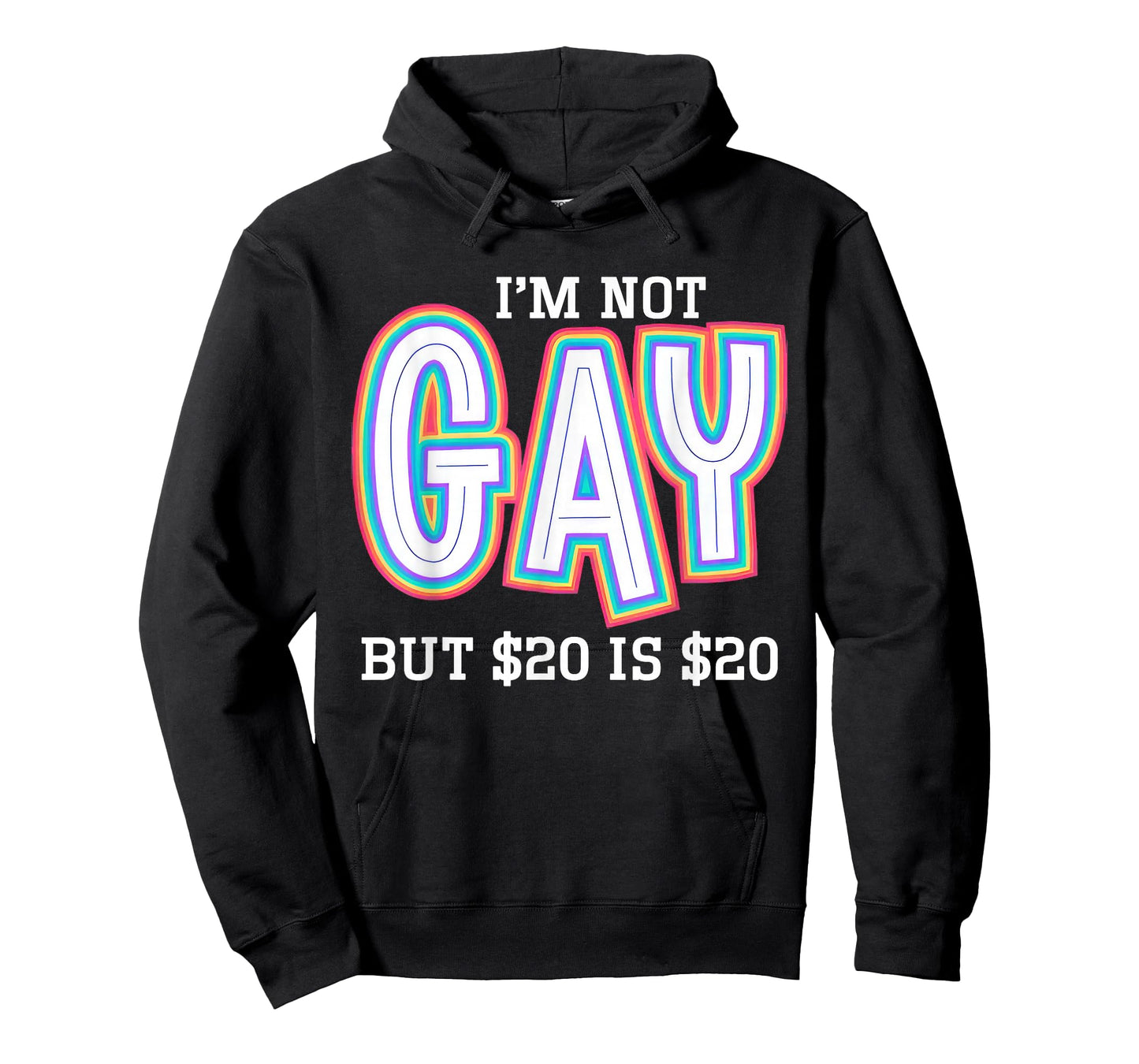 I’m Not Gay But $20 is $20 American Flag Funny Meme for Men T-Shirt