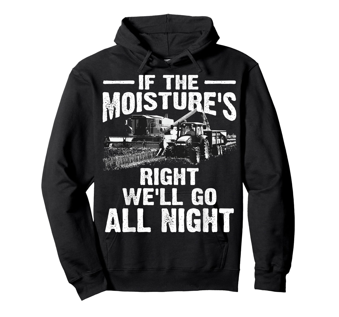 Cool If The Moisture's Right Farmer Gift Funny Farm Men T-Shirt