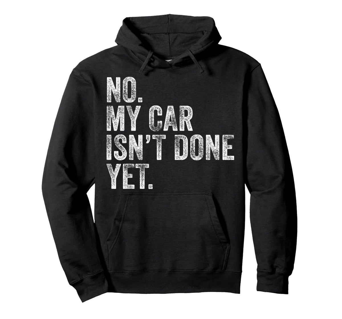 No My Car Isn't Done Yet Funny Mechanic Garage T-Shirt