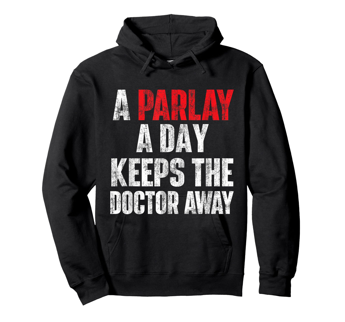 A Parlay A Day Keeps The Doctor Away Sports Betting Gambler T-Shirt