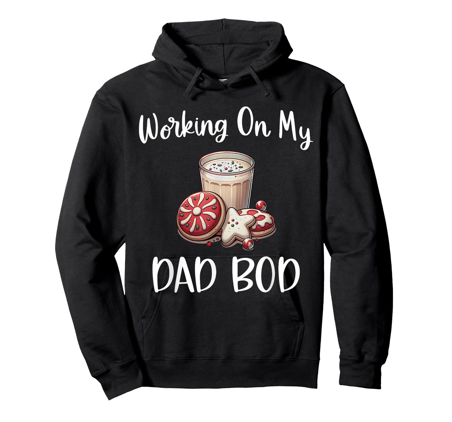 Baking More Than Cookies This Xmas Working On My Dad BOD T-Shirt