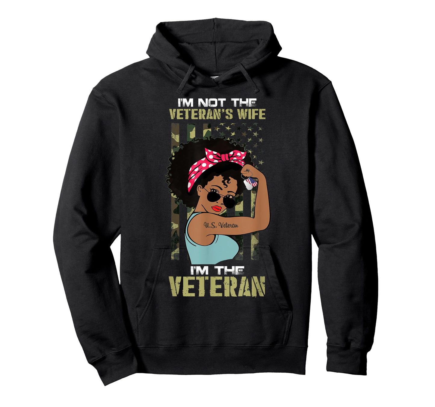 I'm Not The Veteran's Wife I Am The Veteran American Flag T-Shirt