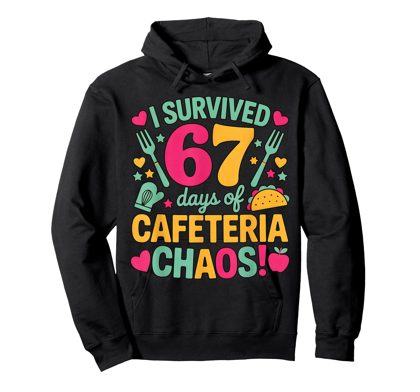 I Survived 67 Days of Cafeteria Chaos Cute Food Lunch Staff T-Shirt
