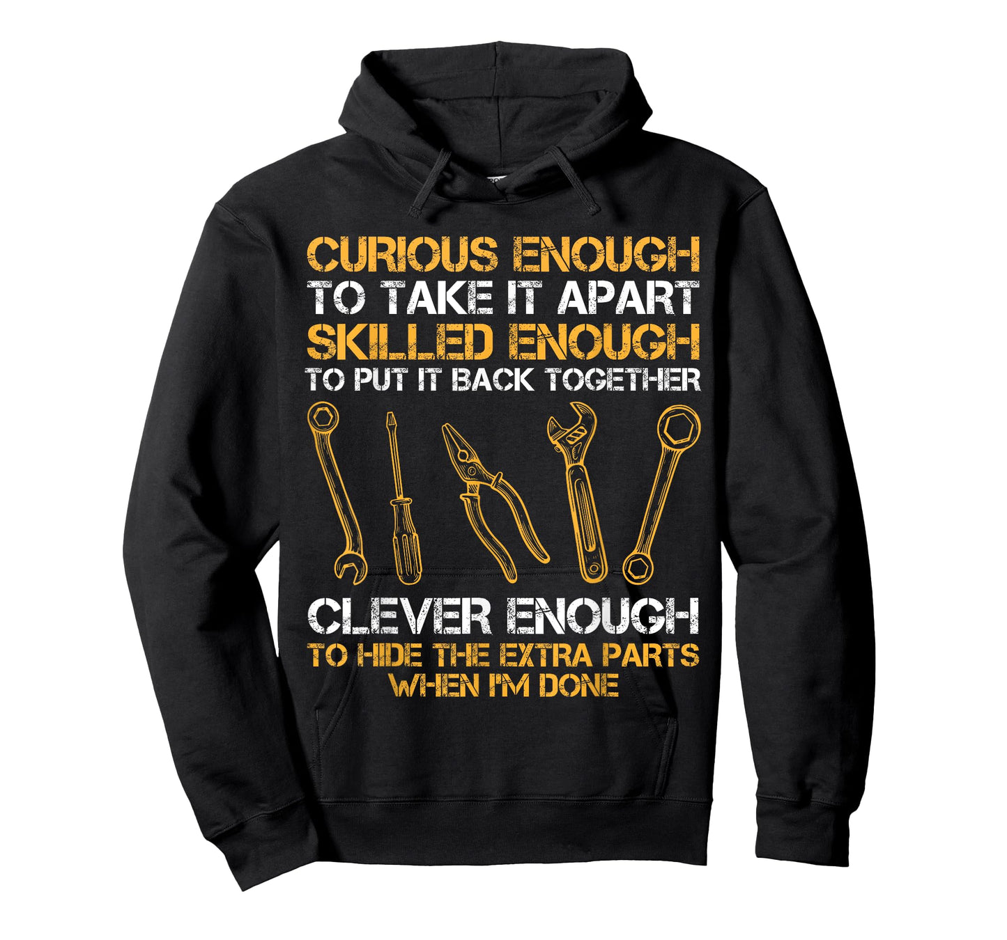 Curious Enough To Take It Apart Skilled Enough To Put It T-Shirt