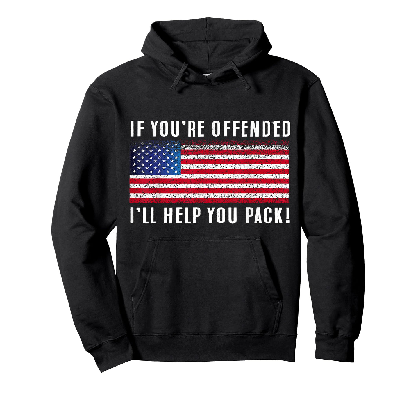 If you're offended, I'll Help You Pack Patriotic Flag Women Men T-Shirt