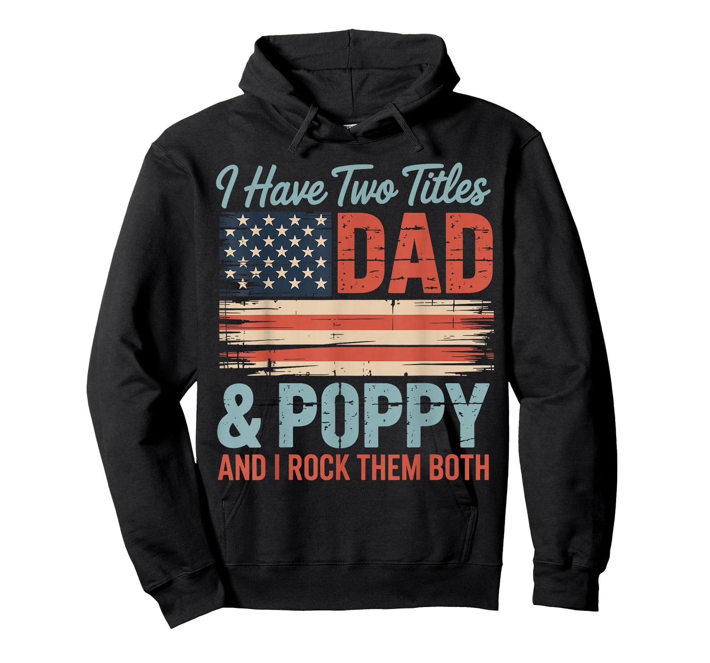 Mens Retro I Have Two Titles Dad & Poppy I Rock Them Both Poppy T-Shirt