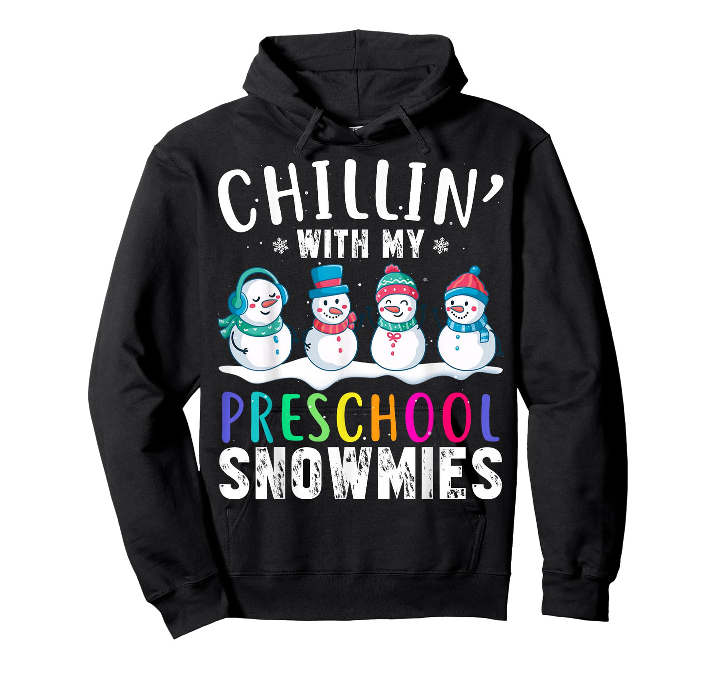 Chillin With My Preschool Snowmies Funny Xmas Snowman T-Shirt
