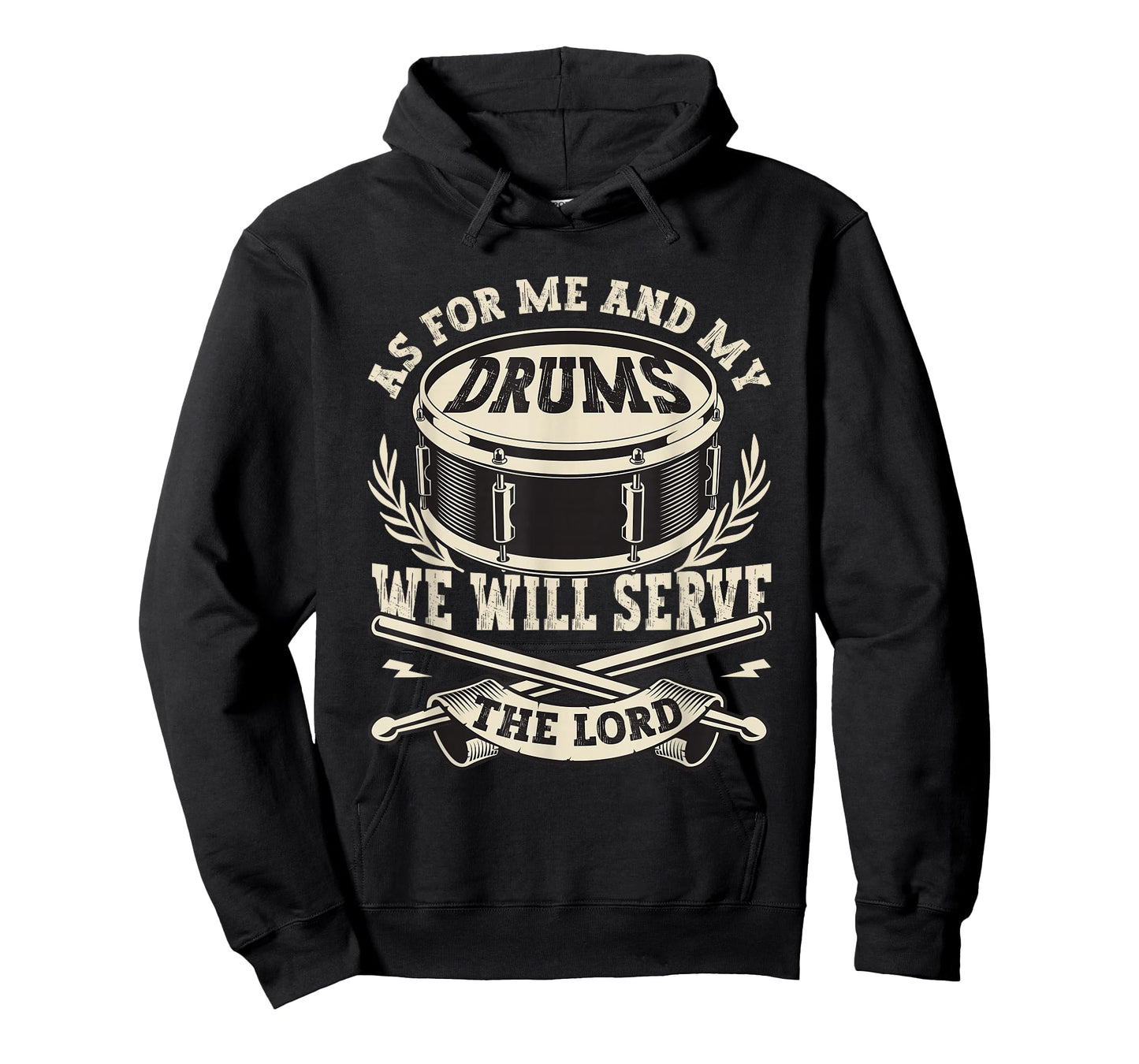 Me And My Drums We Will Serve The Lord Christian Drummer T-Shirt