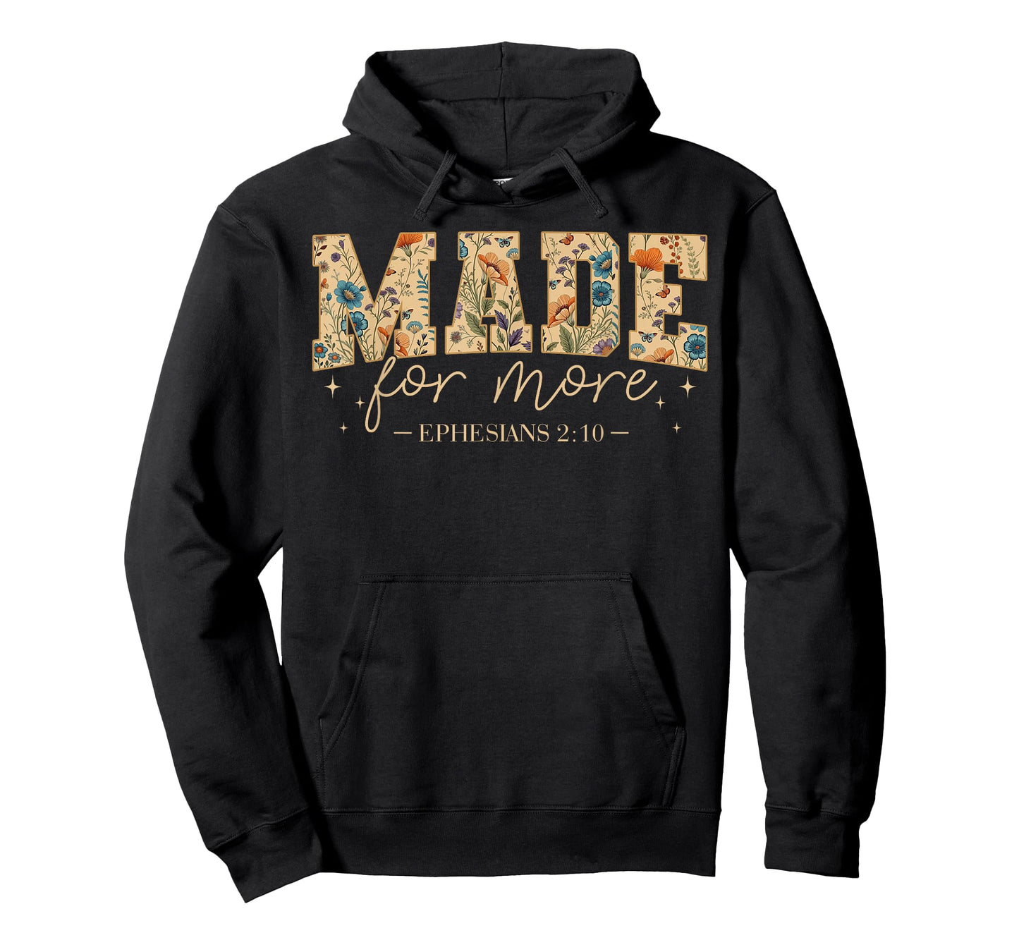 Floral Made for More Ephesians 2:10 Christian Bible Verse T-Shirt