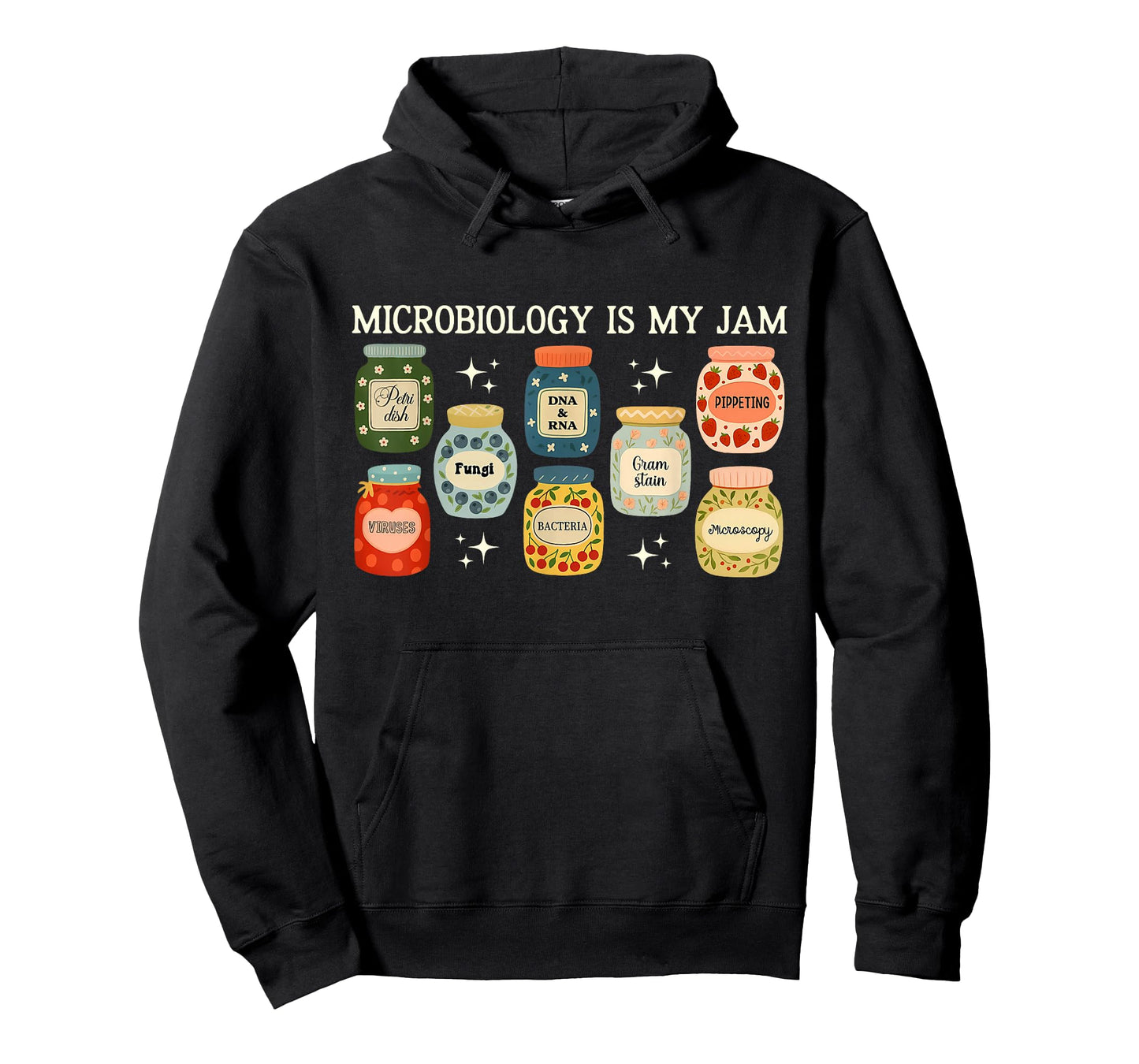 Microbiology is My Jam Bacteria & Cells Biology STEM Teacher T-Shirt
