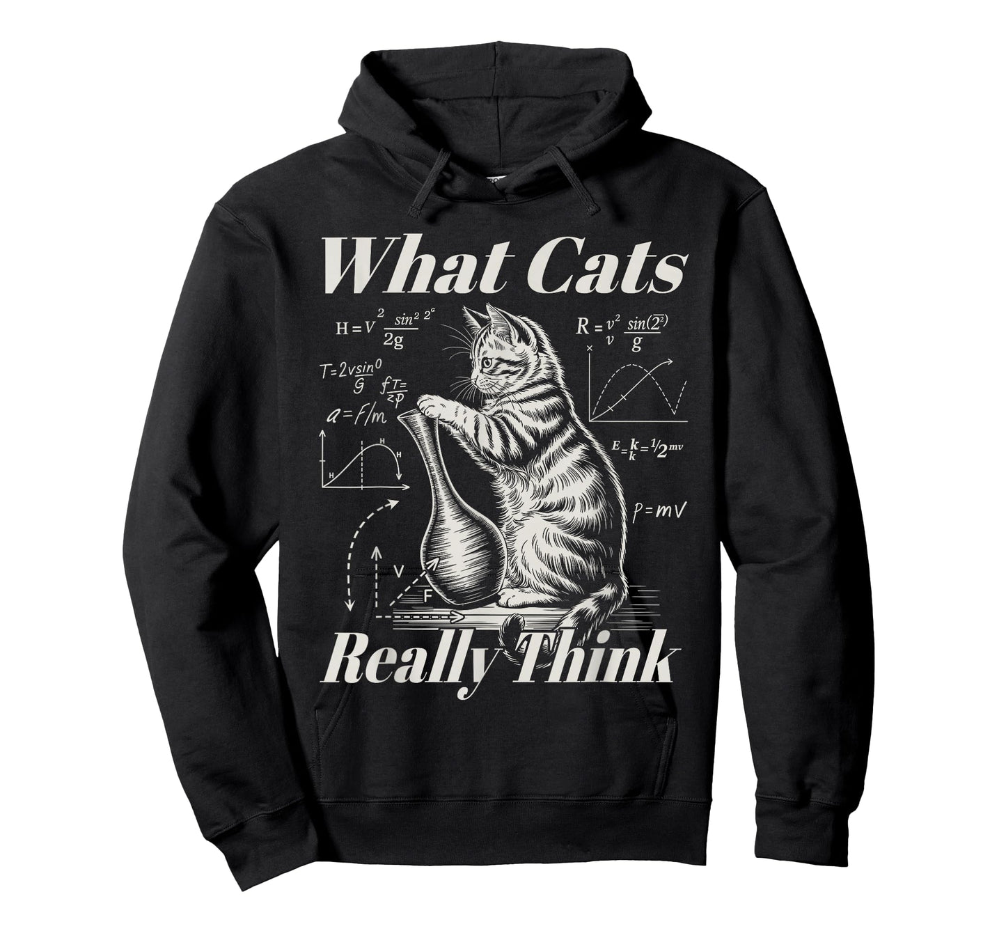 Funny Physics Cat Science Humor What Cats Really Think T-Shirt