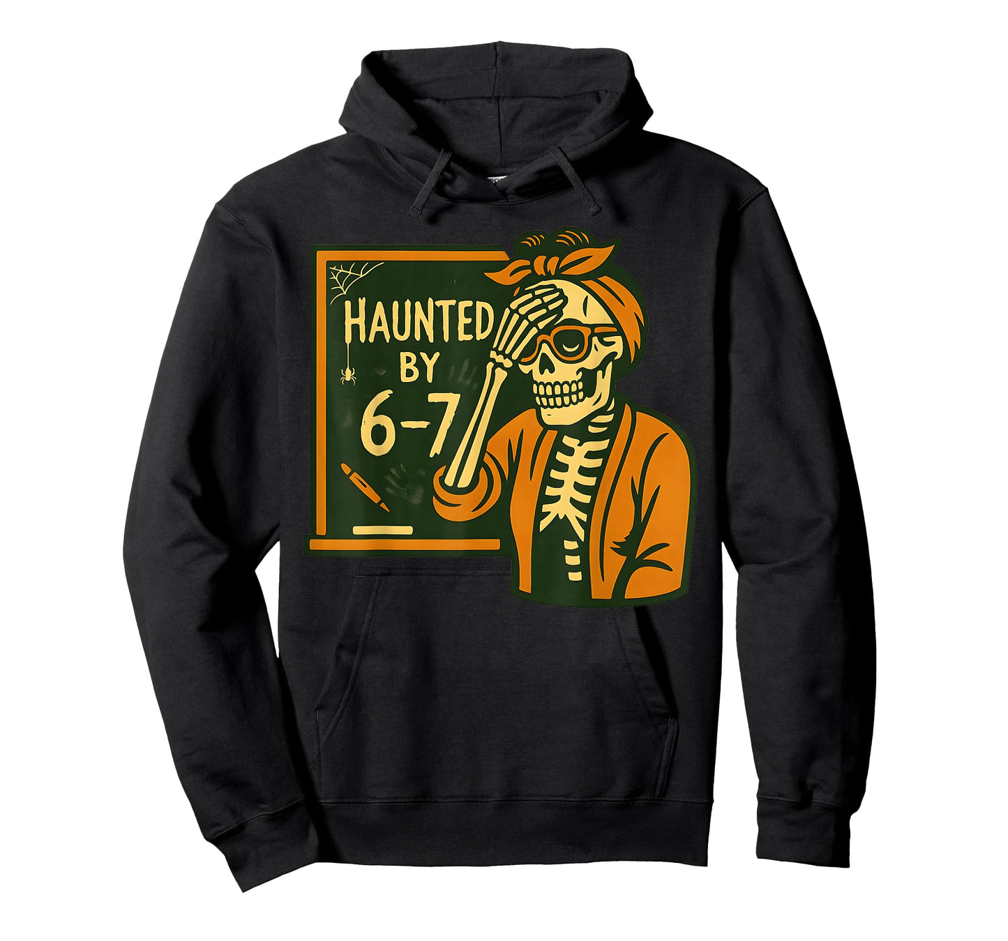 Haunted by 6-7 Funny Teacher 67 Halloween Skeleton Six Seven T-Shirt
