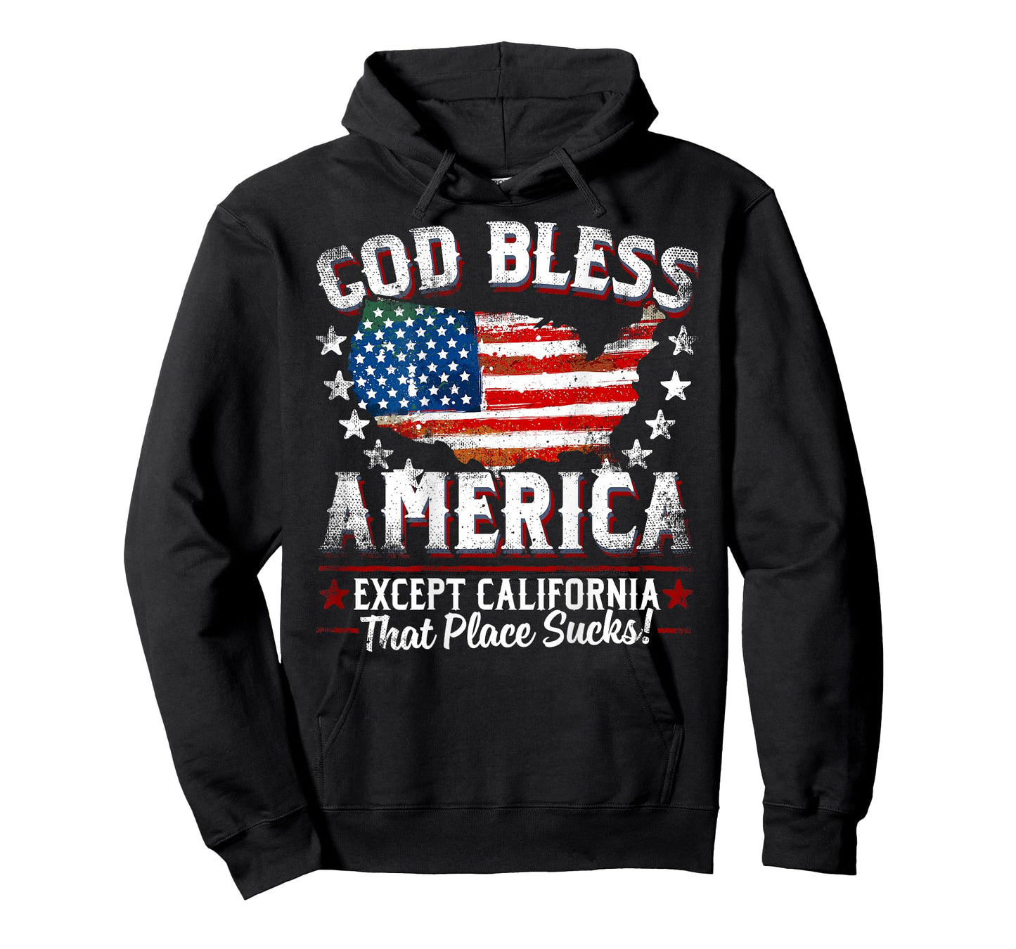 GOD BLESS AMERICA Except California Sucks Funny Backside T-Shirt