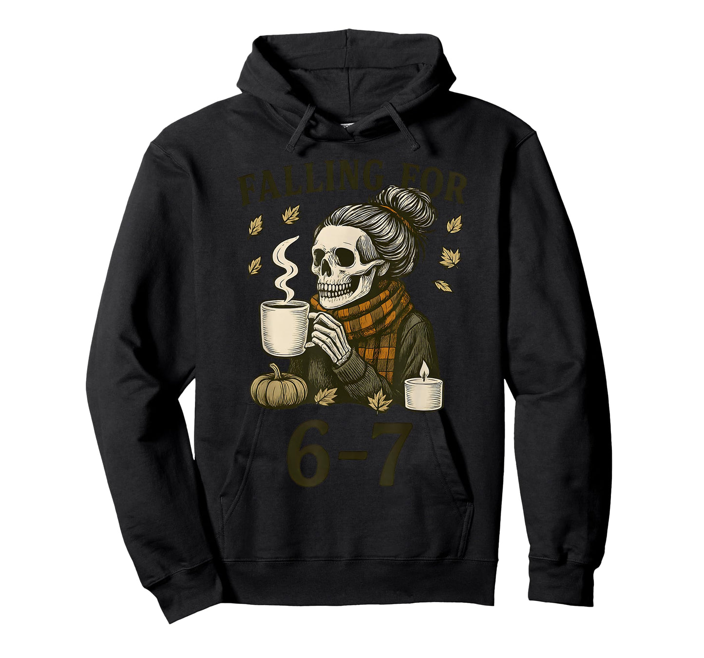 Funny 67 Skeleton Messy Bun Women's Fall Autumn Six Seven T-Shirt