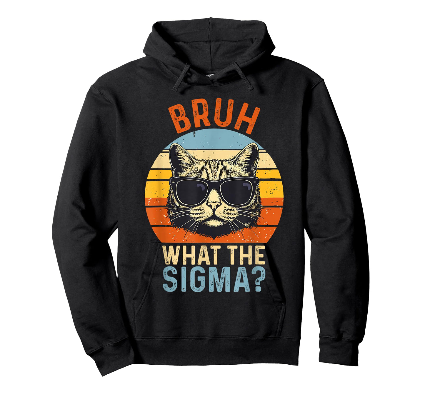What The Sigma Bruh Funny Saying Adult Sarcastic Meme Quote T-Shirt