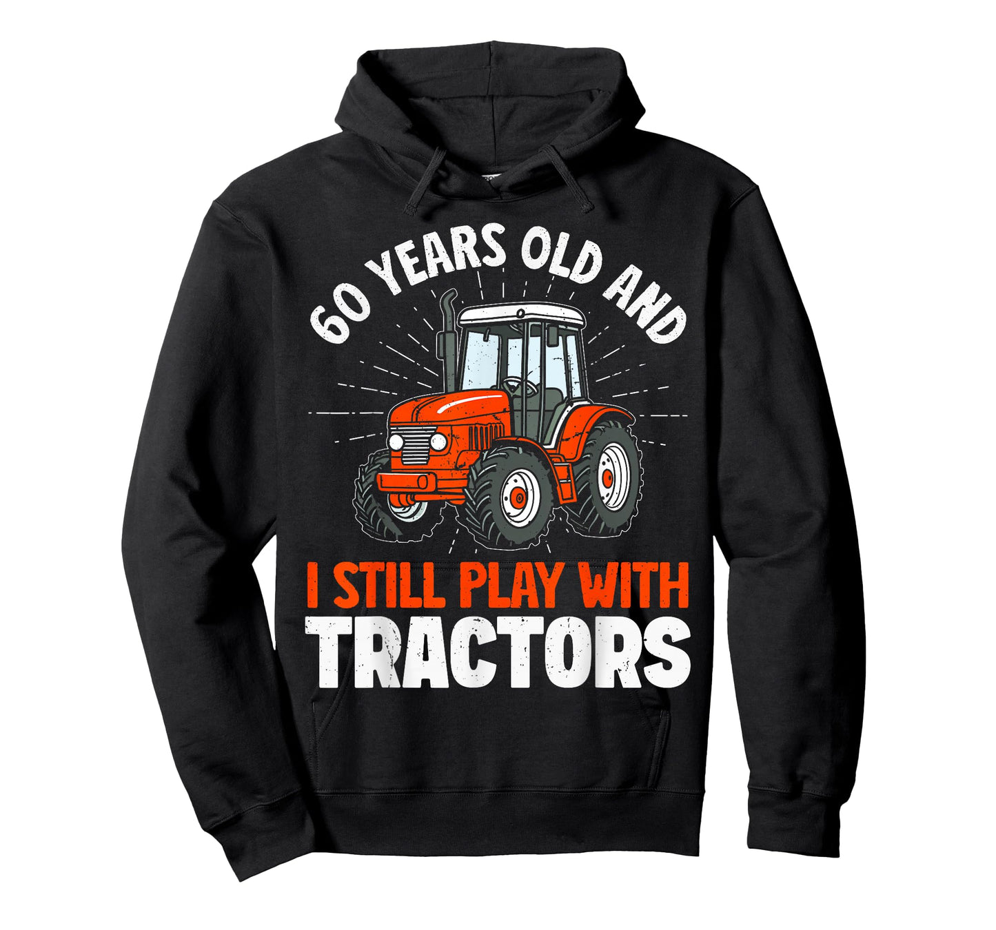 60 years old and still play with tractors, farmer birthday T-Shirt