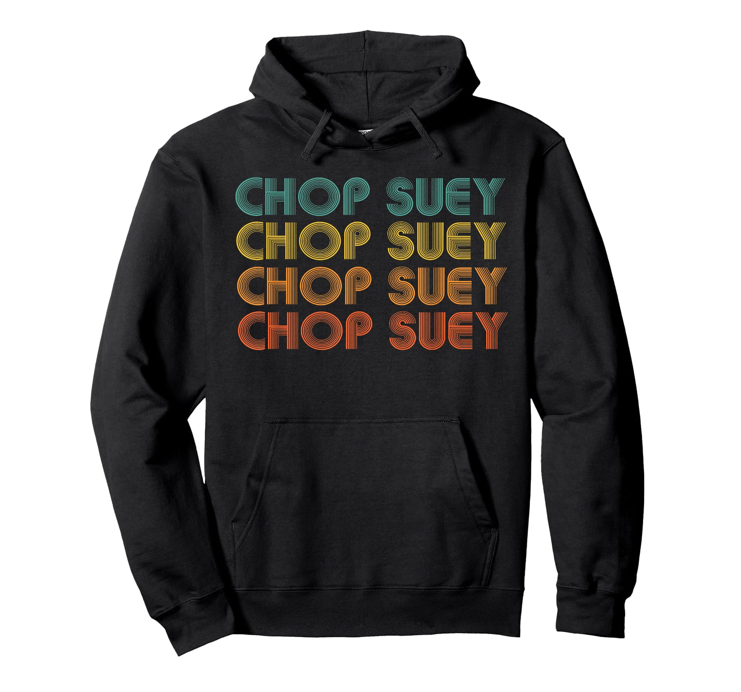 Chop Suey, Favorite Food Word design, Asian cuisine T-Shirt
