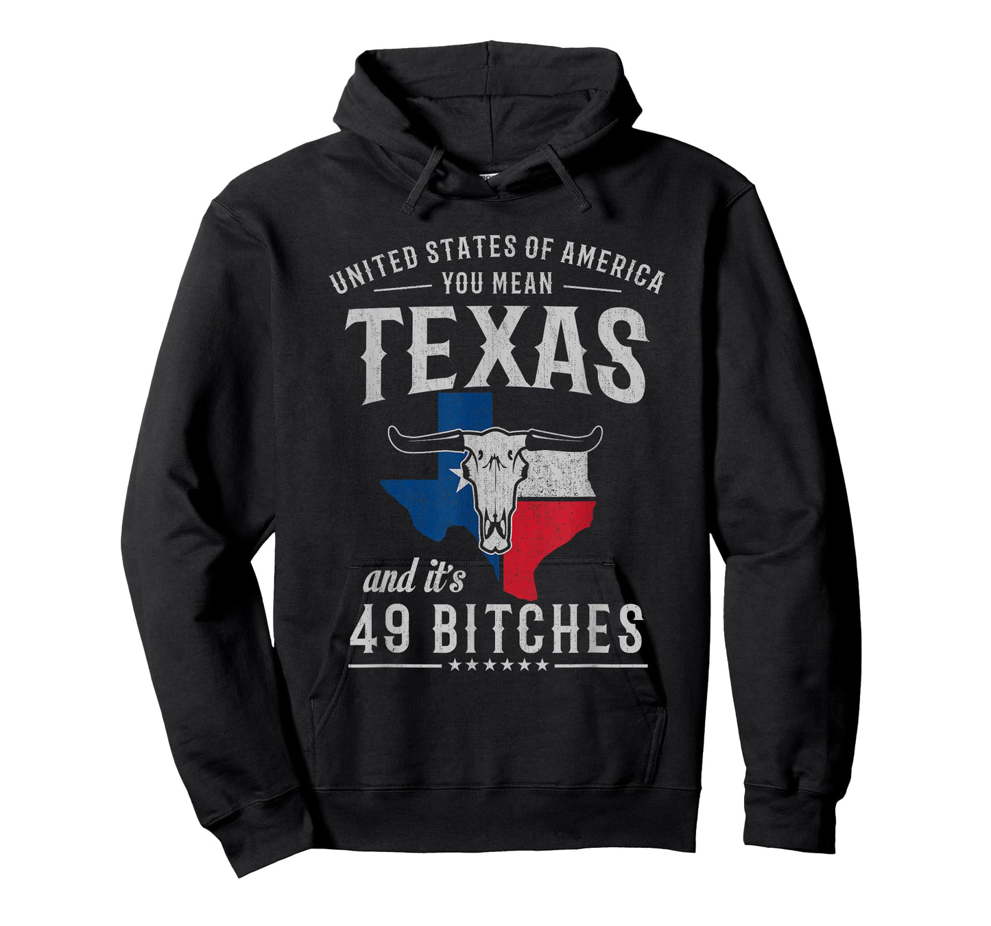 America You Mean Texas And Its 49 Bitches Texas T-Shirt