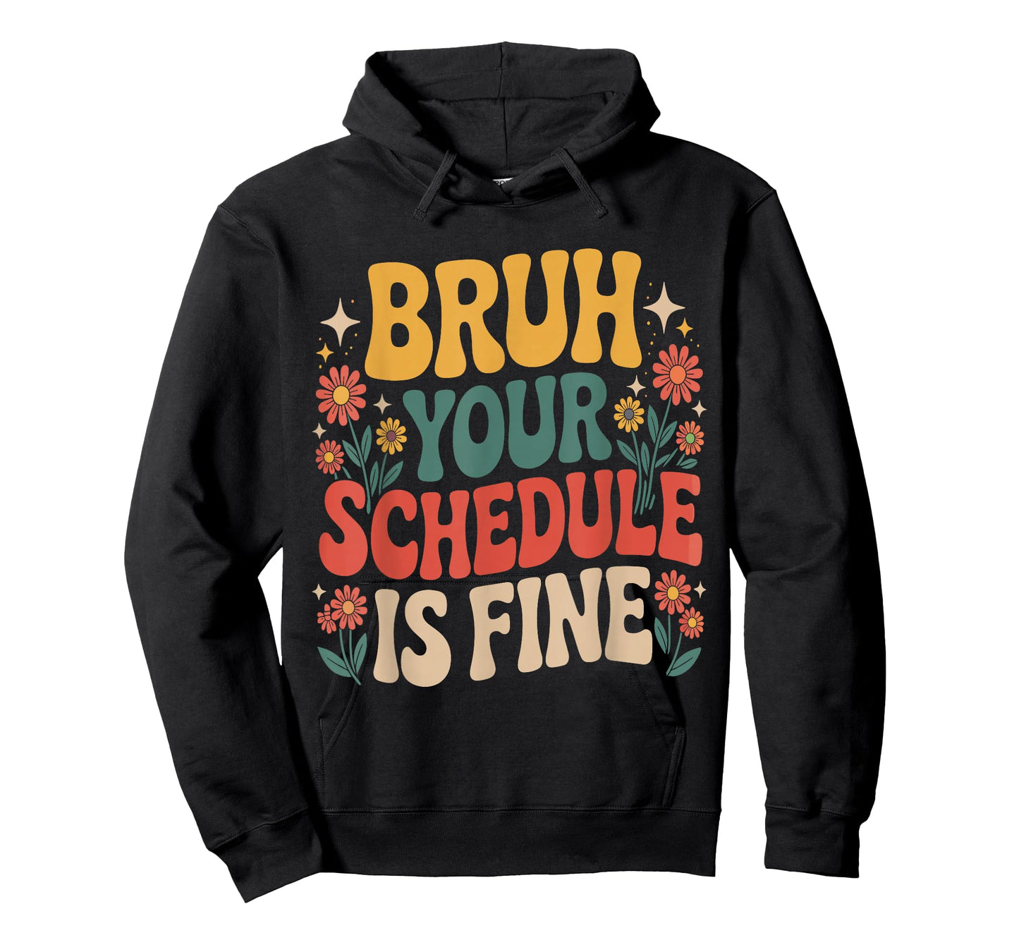 Groovy Bruh Your Schedule is Fine Funny School Counselor T-Shirt