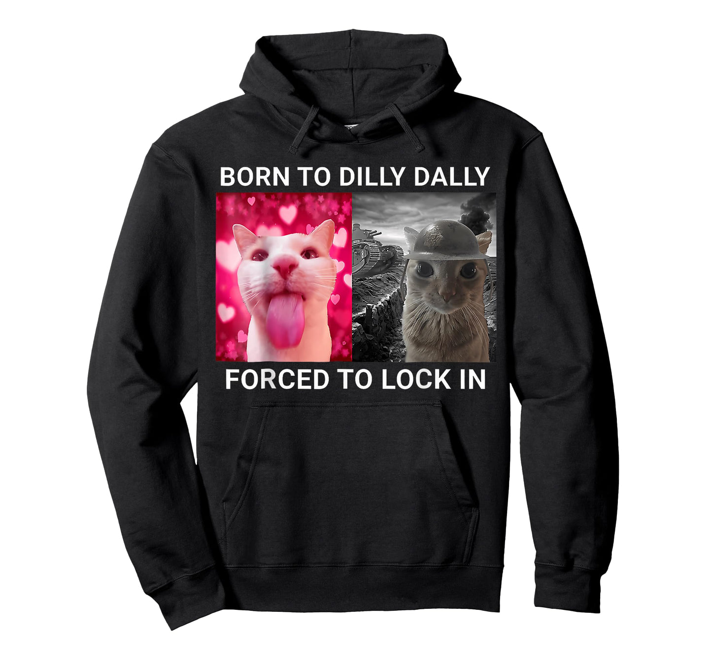 Born To Dilly Dally Forced To Lock In FUNNY MEME CUTE Cat T-Shirt