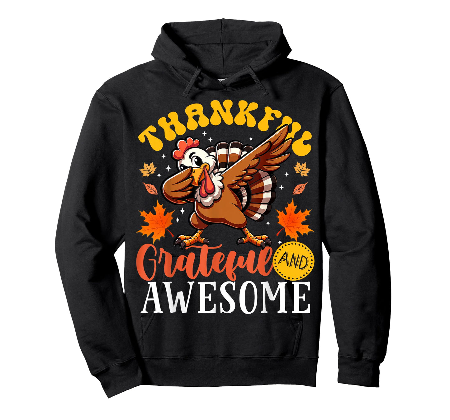 Thankful Grateful And Awesome Thanksgiving Turkey T-Shirt