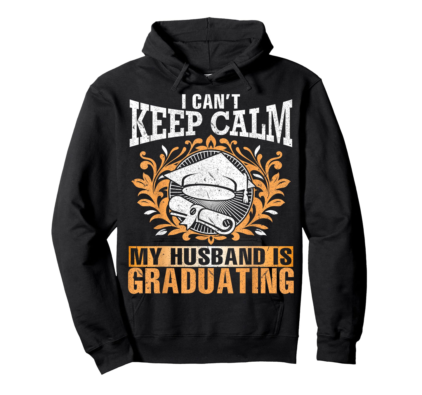 I Can't Keep Calm My Husband Is Graduating Senior Shirt T-Shirt