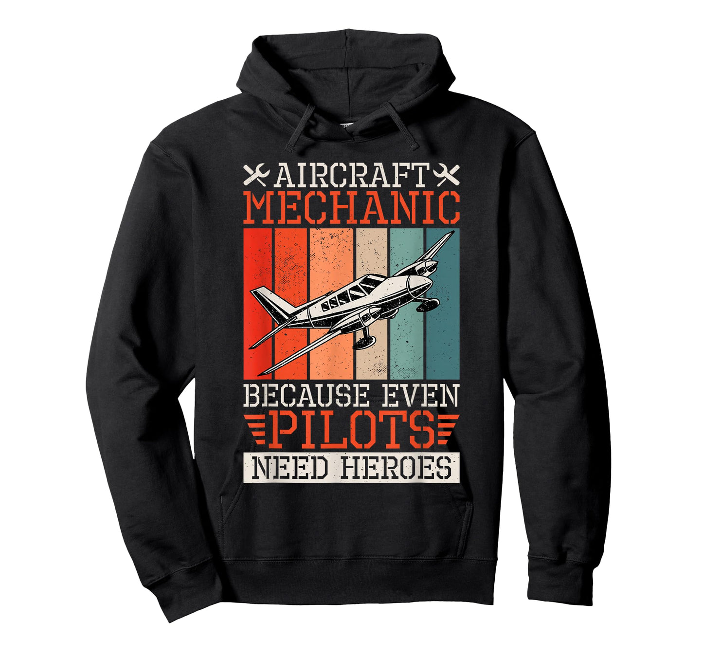 Aircraft Mechanic Because Even Pilots Need Heroes, Airplane T-Shirt