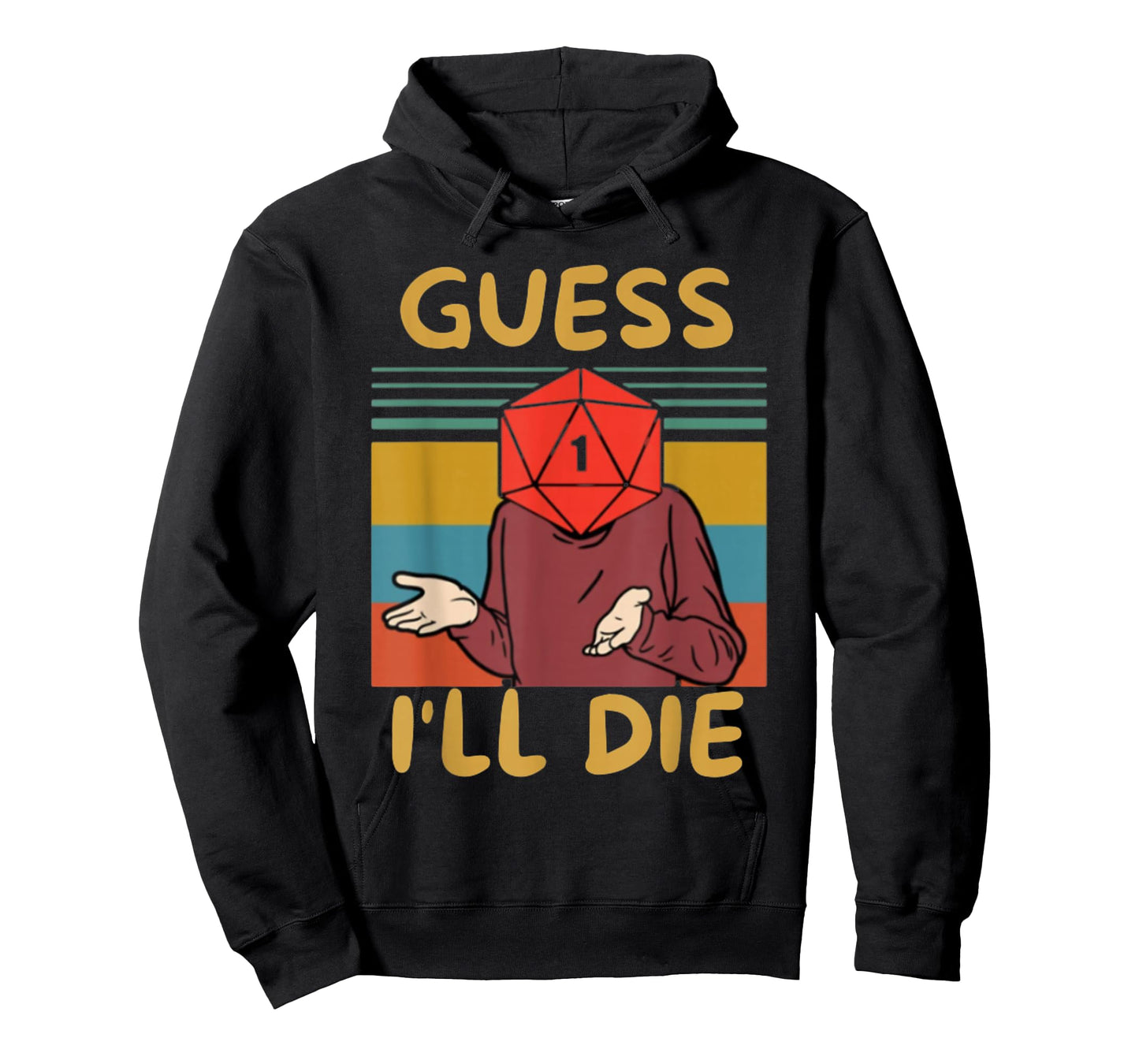 Guess I'll Die, Vintage, Funny Fantasy Sarcastic Retro Quote T-Shirt, Small, Black